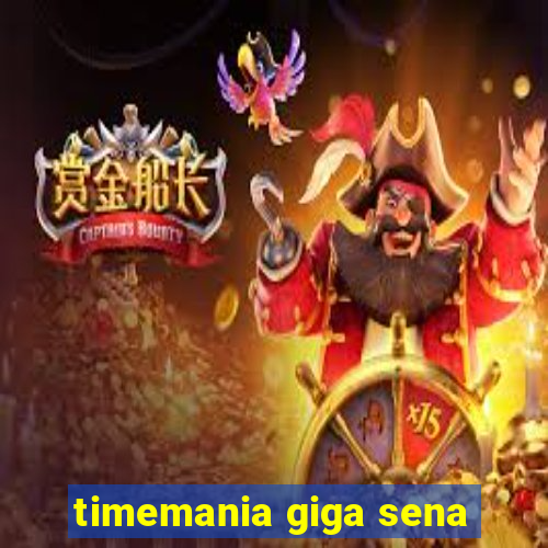 timemania giga sena